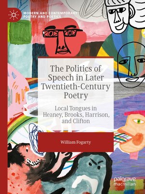 cover image of The Politics of Speech in Later Twentieth-Century Poetry